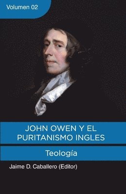 John Owen y el Puritanismo Ingles - Vol. 2, Häftad