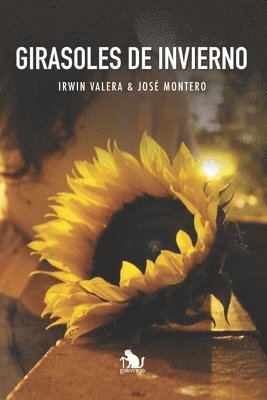 José Montero, Irwin Valera - Girasoles de Invierno, Häftad