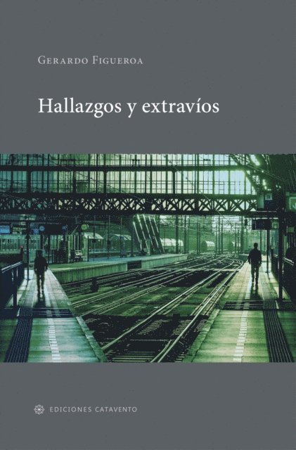 Gerardo Figueroa - Hallazgos y extravíos, E-bok