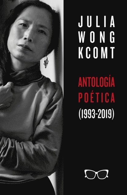 Julia Wong - Antologia poetica de Julia Wong (1993-2019), E-bok