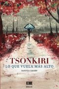 Tsonkiri: lo que vuela ms alto