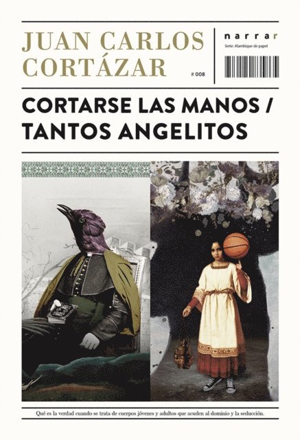 Juan Carlos Cortazar - Cortarse las manos / Tantos angelitos, E-bok