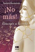 NO MS! Resurgir a la vida