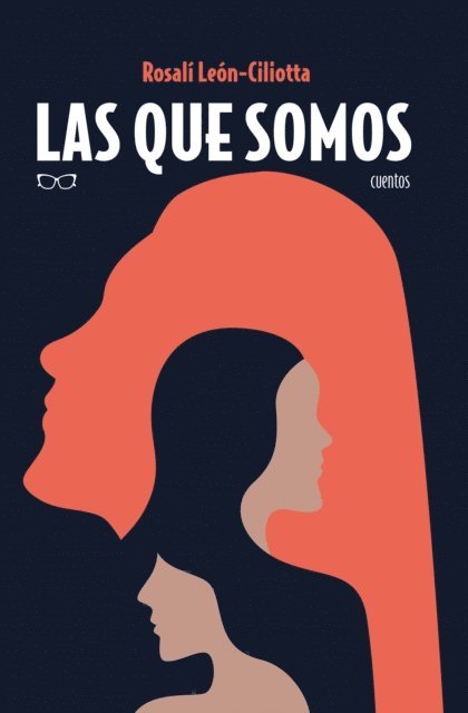 Rosali Leon-Ciliotta - Las que somos, E-bok
