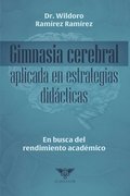 Gimnasia cerebral aplicada en estrategias didcticas