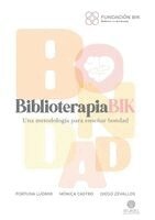 Fortuna Ludmir, Mónica Castro, Diego Zevallos - Biblioterapia BIK, Häftad