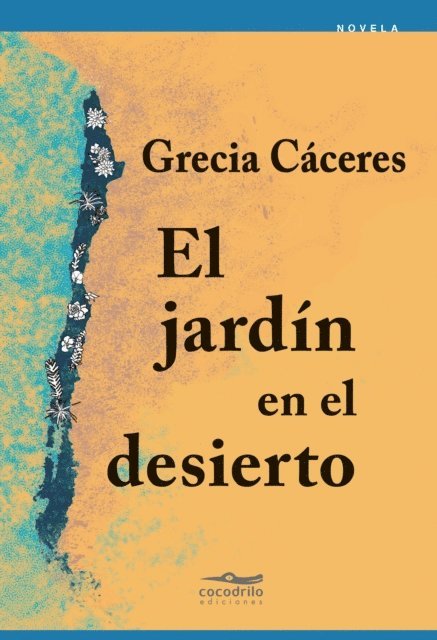 Gracia Caceres - El jardín en el desierto, E-bok
