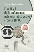 A, B y E de la Enfermedad Pulmonar Obstructiva Crnica (EPOC)
