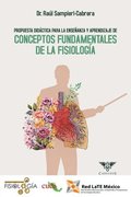 Propuesta didctica para la enseanza y aprendizaje de conceptos fundamentales de la fisiologa