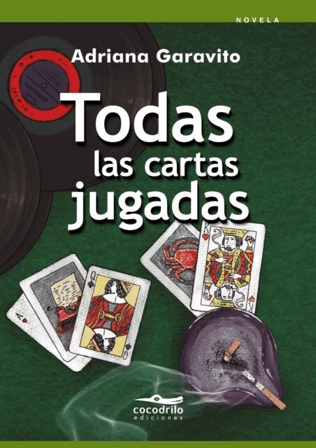 Adriana Garavito - Todas las cartas jugadas, E-bok