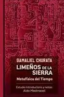 Gamaliel Churata, Aldo Medinaceli - Limeños de la Sierra. Metafísica del Tiempo, Häftad. Tillgänglighet: Lägg i varukorg