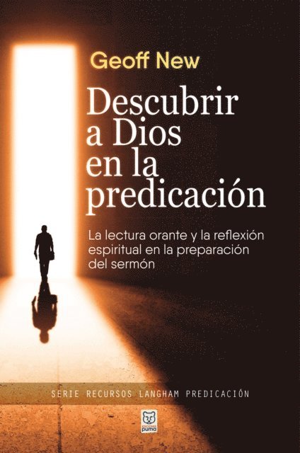 Geoff New - Descubrir a Dios en la predicación, E-bok