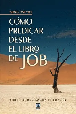 Nelly Pérez - Cómo Predicar Desde El Libro de Job, Häftad. Tillgänglighet: Lägg i varukorg