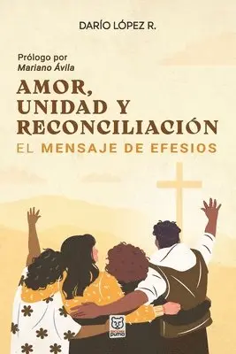 Darío López R - Amor, Unidad Y Reconciliación, Häftad. Tillgänglighet: Lägg i varukorg