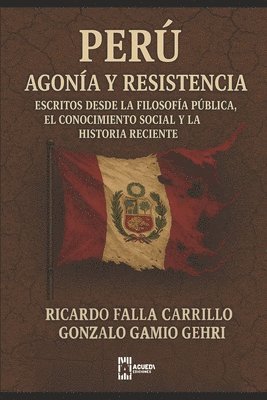Ricardo Falla Carrillo, Gonzalo Gamio Gehri - Perú, Häftad