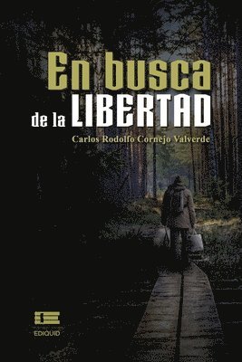 Carlos Rodolfo Cornejo Valverde, Grupo Ígneo - busca de la libertad, Häftad