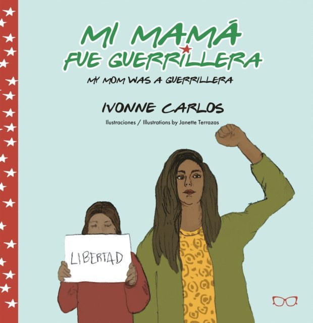Ivonne Carlos - Mi mamá fue guerrillera, E-bok