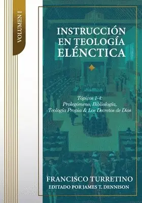 Francisco Turretino, James T Dennison - Instrucción en Teología Elénctica - Vol. 1, Häftad. Tillgänglighet: Lägg i varukorg