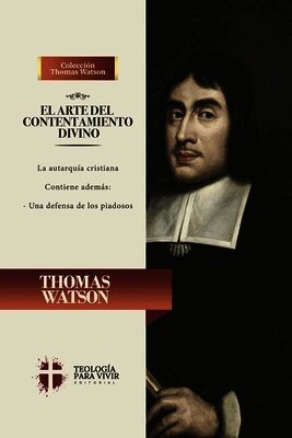 Thomas Watson - arte del contentamiento divino, Häftad