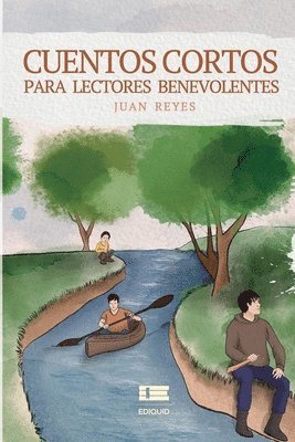 Juan Reyes, Grupo Ígneo - Cuentos cortos para lectores benevolentes, Häftad