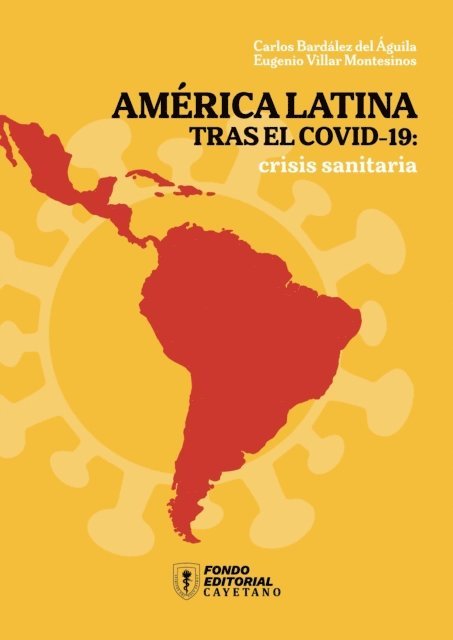 Eugenio Villar, Carlos Bardalez - América Latina tras el COVID-19, E-bok