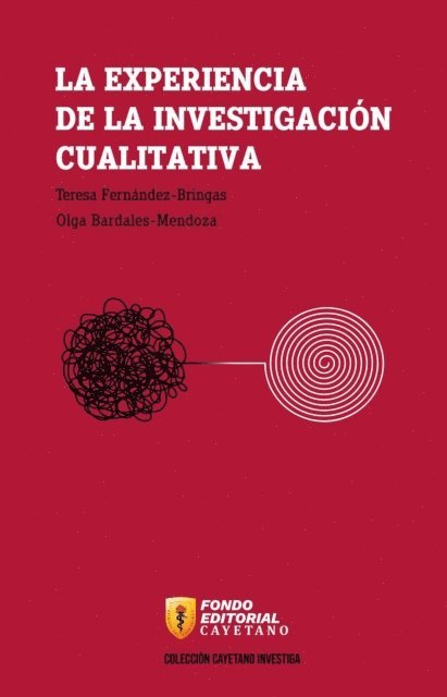 Olga Bardales, Teresa Fernandez - La experiencia de la investigación cualitativa, E-bok