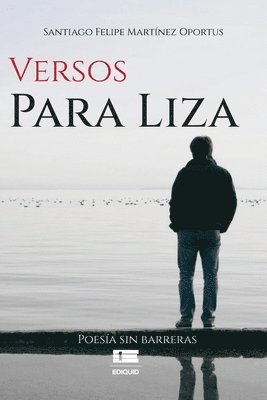 Santiago Felipe Martínez Oportus, Grupo Ígneo - Versos Para Liza, Häftad