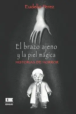 Eudelio Pérez, Grupo Ígneo - brazo ajeno y la piel mágica, Häftad. Tillgänglighet: Lägg i varukorg