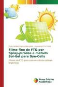 Filme fino de FTO por Spray-pirlise e mtodo Sol-Gel para Dye-Cells