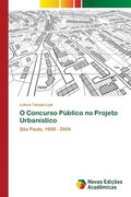 O Concurso Publico no Projeto Urbanistico