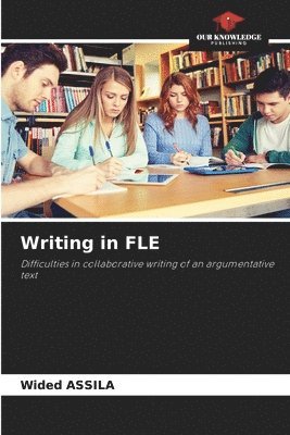 Wided Assila - Writing in FLE, Häftad. Tillgänglighet: Lägg i varukorg