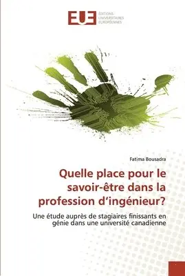 Quelle place pour le savoir-être dans la profession d'ingénieur?