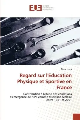 Regard sur l'Education Physique et Sportive en France