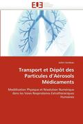 Transport Et D p t Des Particules D A rosols M dicaments