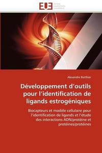 D�veloppement d outils pour l identification de ligands estrog�niques
