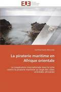 La Piraterie Maritime En Afrique Orientale