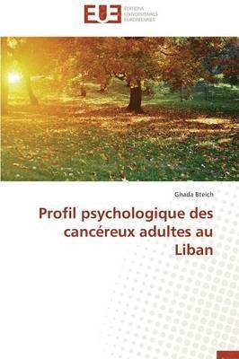 Profil psychologique des cancéreux adultes au liban