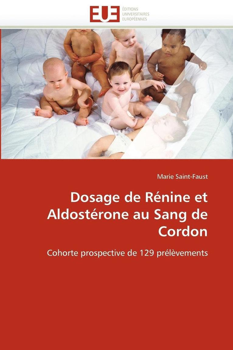 Saint-Faust-M - Dosage de R�nine Et Aldost�rone Au Sang de Cordon, Häftad