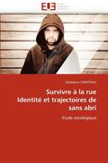 Survivre   La Rue Identit  Et Trajectoires de Sans Abri