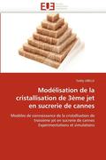 Mod�lisation de la cristallisation de 3�me jet en sucrerie de cannes
