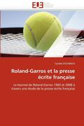 Roland-Garros Et La Presse  crite Fran aise