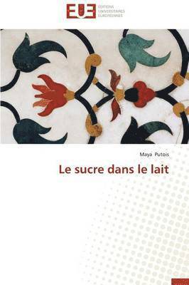 Putois Maya - Sucre Dans Le Lait, Häftad