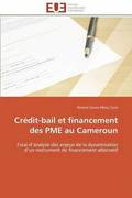 Cr?dit-Bail Et Financement Des Pme Au Cameroun