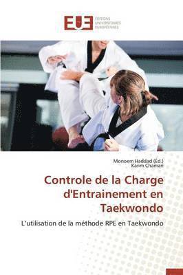 Collectif, Monoem Haddad - Controle de la Charge d'Entrainement En Taekwondo, Häftad