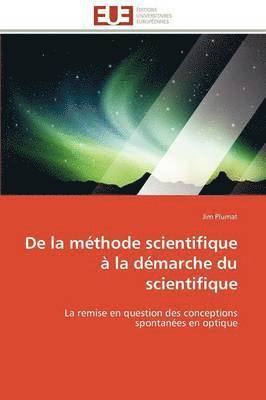 De la méthode scientifique à la démarche du scientifique