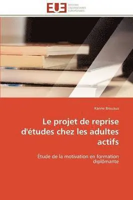 Le projet de reprise d'études chez les adultes actifs