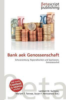 Lambert M. Surhone, Mariam T. Tennoe, Susan F. Henssonow - Bank aek Genossenschaft, Häftad