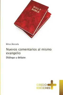 Milton Montaño - Nuevos comentarios al mismo evangelio, Häftad. Tillgänglighet: Lägg i varukorg