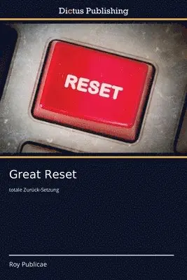 Roy Publicae - Great Reset, Häftad. Tillgänglighet: Lägg i varukorg