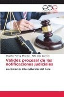 Shaydher Pantoja Sifuentes, Félix Julca Guerrero - Validez procesal de las notificaciones judiciales, Häftad